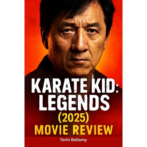 Karate Kid: Legends (2025) Movie Review, (Paperback)
