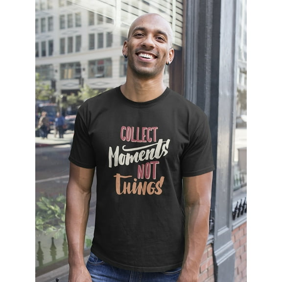 Collect Moments Inspirational T-Shirt Men -Image by Shutterstock, Male Large