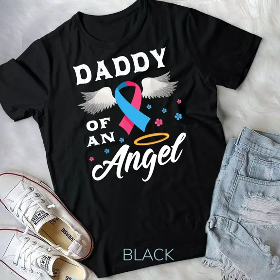 Daddy Of An Angel, Pregnancy and Infant Loss Awareness Themed Unisex T-Shirt