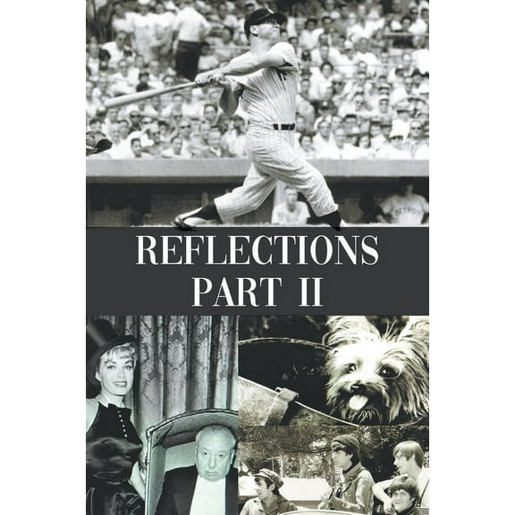 Reflections Part II, (Paperback)