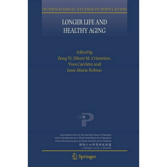 International Studies in Population Longer Life and Healthy Aging, Book 2, (Paperback)