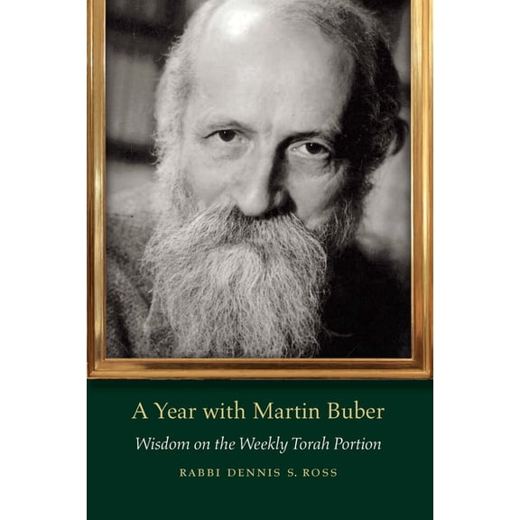 JPS Daily Inspiration A Year with Martin Buber: Wisdom on the Weekly Torah Portion, (Paperback)