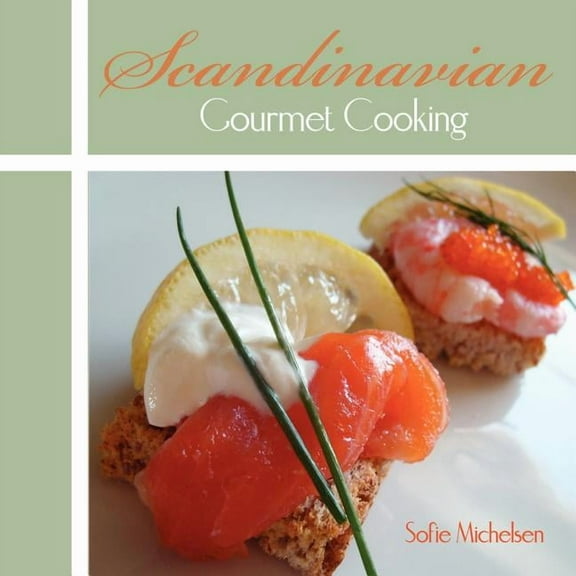 Scandinavian Gourmet Cooking