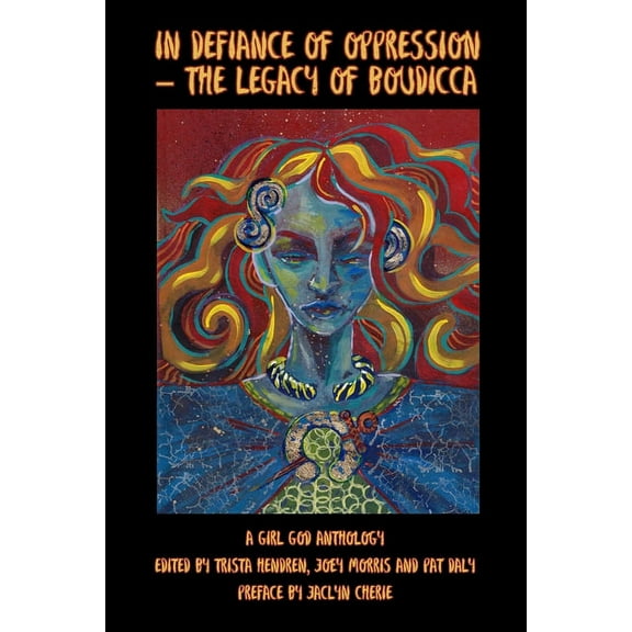 In Defiance of Oppression - The Legacy of Boudicca, (Paperback)