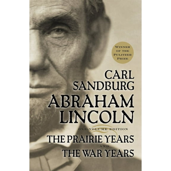 Abraham Lincoln: The Prairie Years and the War Years (Paperback)