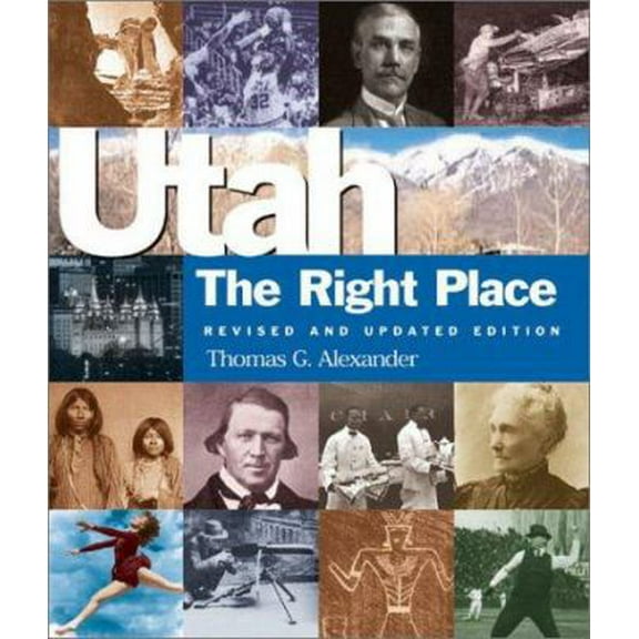 Pre-Owned Utah, the Right Place (Revised and Updated Edition) (Paperback) 1586852620 9781586852627
