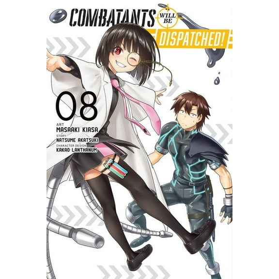 Combatants Will Be Dispatched! (Manga) Combatants Will Be Dispatched!, Vol. 8 (Manga): Volume 8, Book 8, (Paperback)