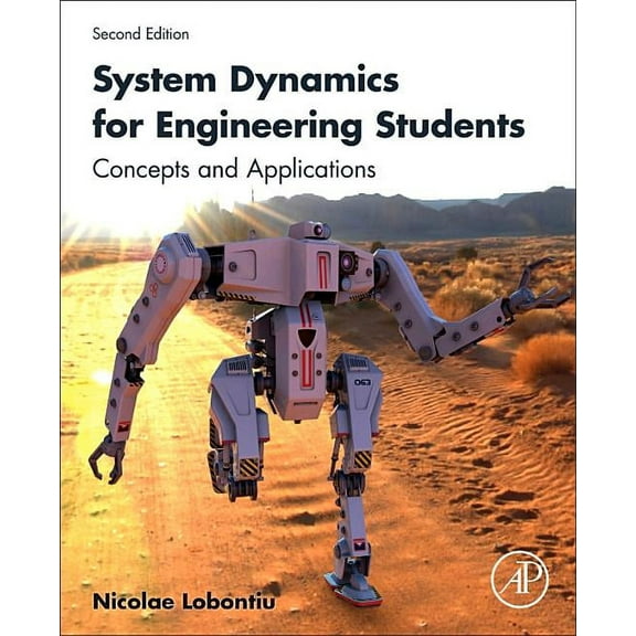System Dynamics for Engineering Students: Concepts and Applications, (Paperback)