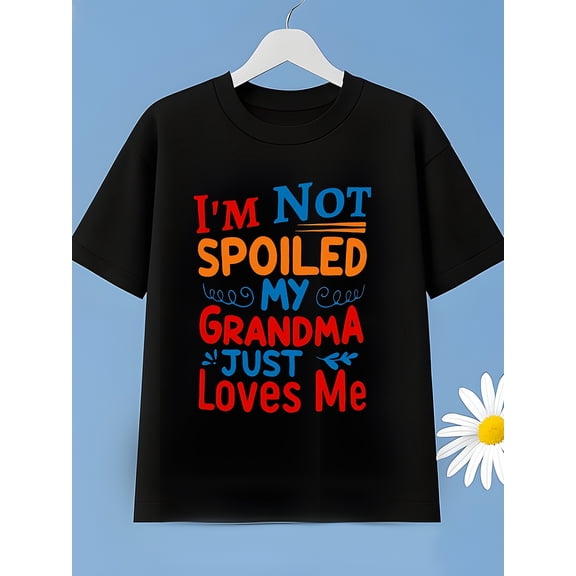children’s wear Funny I'm Not Spoiled My Grandma Just Loves Me Kids T-Shirt Cute Graphic Short Sleeve Cotton Tee for Toddler Boys and Girls