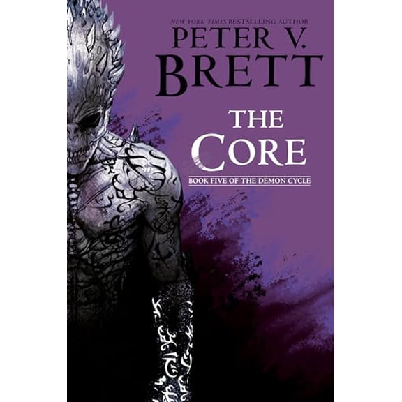 Pre-Owned The Core: Book Five of the Demon Cycle (Paperback) 0593725387 9780593725382