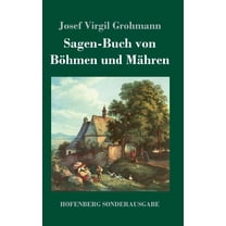 Sagen-Buch von Böhmen und Mähren (Hardcover)