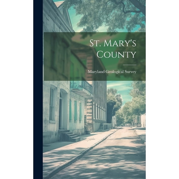St. Mary's County, (Hardcover)