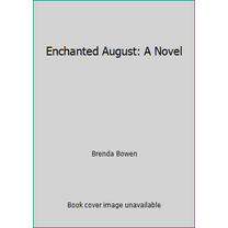 Pre-Owned Enchanted August: A Novel (Hardcover) 0525429050 9780525429050