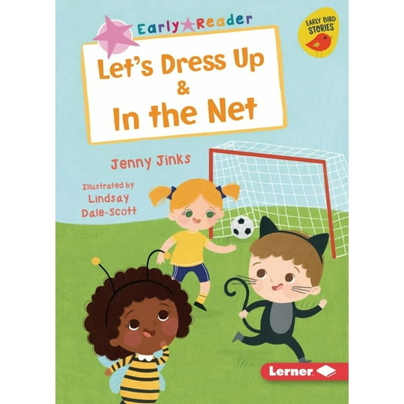 Early Bird Readers -- Pink (Early Bird Stories (Tm)): Let's Dress Up & in the Net (Paperback)
