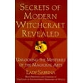thumbnail image 1 of Pre-Owned Secrets of Modern Witchcraft Revealed: Unlocking the Mysteries of the Magickal Arts (Paperback) 0806520175 9780806520179, 1 of 1