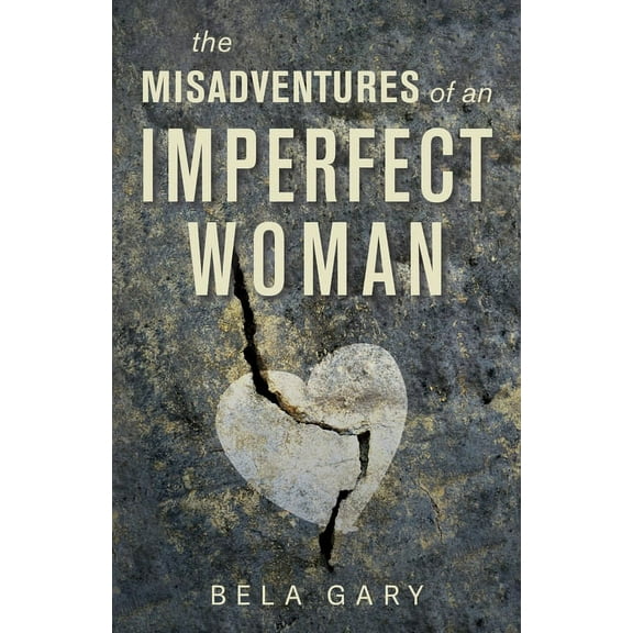 The Misadventures of an Imperfect Woman, (Paperback)
