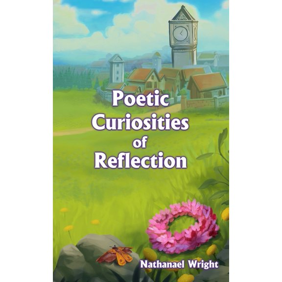 Poetic Curiosities: Poetic Curiosities of Reflection (Series #3) (Paperback)