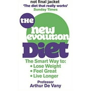 The de Vany Diet : Eat Lots, Exercise Little - Shed 5 Lbs in 1 Week - Lose Fat, Gain Muscle, Look Younger, Feel Stronger. by Arthur de Vany (Paperback)