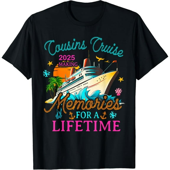 Cousin Cruise 2025 Making Memories For a Lifetime Matching Funny Creative Graphic T-Shirt