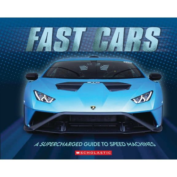 Fast Cars (3D Metal Cover): A Supercharged Guide to Speed Machines, (Hardcover)