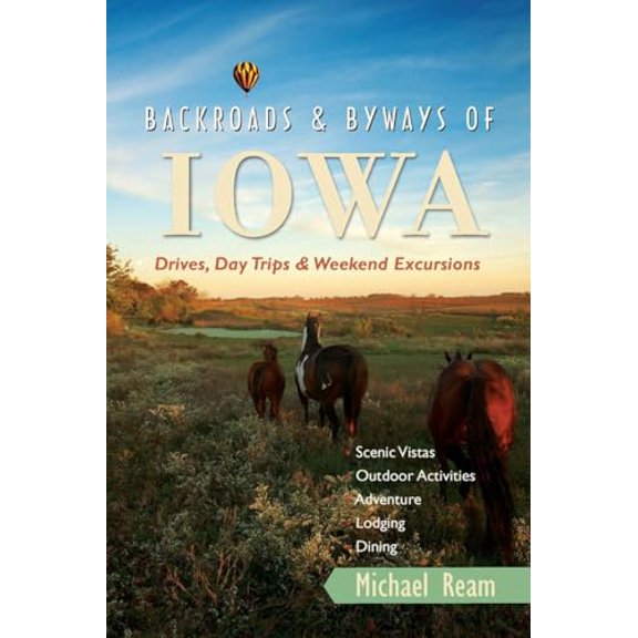 Pre-Owned Backroads & Byways of Iowa: Drives, Day Trips and Weekend Excursions, 9780881509915, 0881509914, Paperback, 1 edition