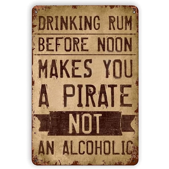 Makes You A Pirate Not Alcoholic Reproduction Metal Tin Sign Vintage Aluminum Sign 8x12 Inch
