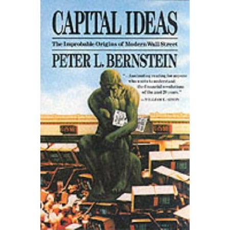 Pre-Owned Capital Ideas: The Improbable Origins of Modern Wall Street (Paperback) 0029030129 9780029030127