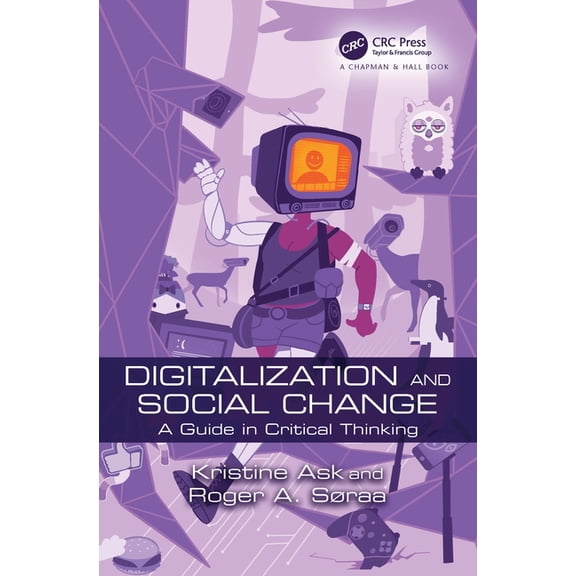 Digitalization and Social Change: A Guide in Critical Thinking, (Paperback)