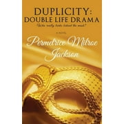 Duplicity: Double Life Drama (Paperback)