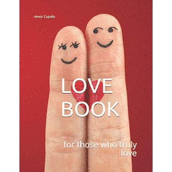 Love Book : for those who truly love (Paperback)
