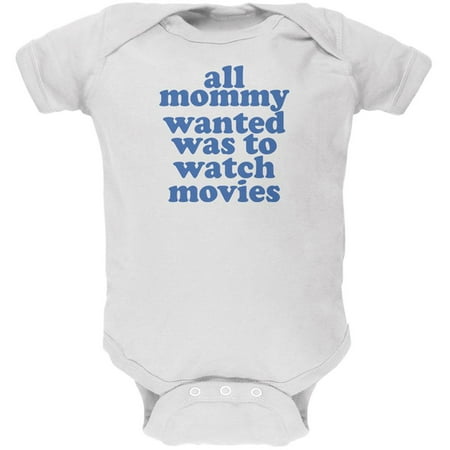 

Mommy Wanted to Watch Movies Funny White Soft Baby One Piece - 3-6 months