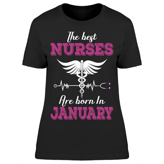 Best Nurses Born In January T-Shirt Women -Image by Shutterstock, Female 3X-Large