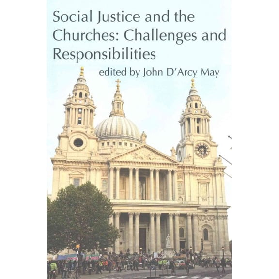 Social Justice and the Churches : Challenges and Responsibilities