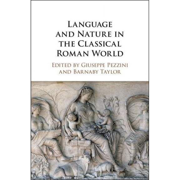 Language and Nature in the Classical Roman World, (Paperback)