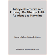 Strategic Communications Planning: For Effective Public Relations and Marketing, Used [Paperback]