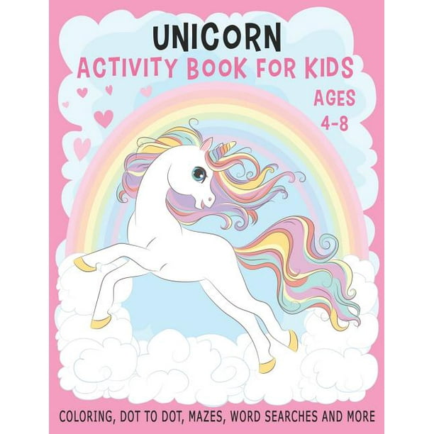 Download Unicorn Activity Books For Kids Unicorn Activity Book For Kids Ages 4 8 Coloring Dot To