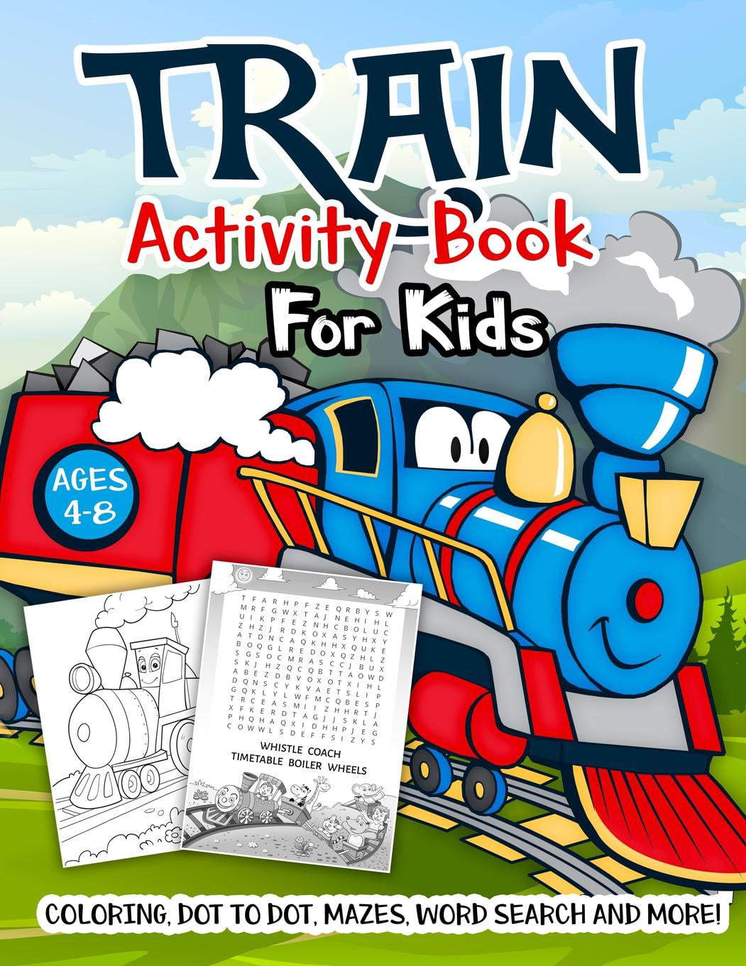 Train Activity Book For Kids Ages 4 8 A Fun Kid Workbook Game For