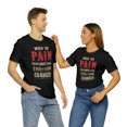 thumbnail image 5 of "The Power Of Pain" Addiction Awareness Sobriety T-Shirt, 5 of 5