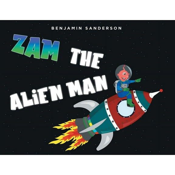 Zam the Alien Man, (Paperback)