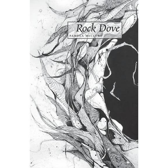 Rock Dove  Paperback  Pamela McClure