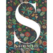 DARA CAPONIGRO S Is for Style : The Schumacher Book of Decoration (Hardcover)