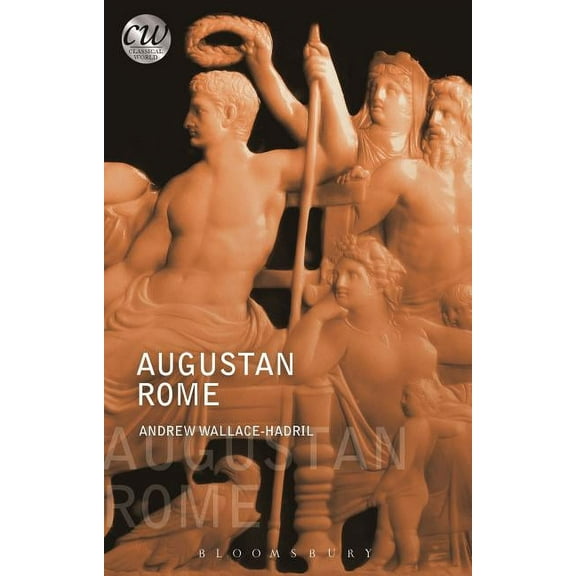 Classical World Augustan Rome, (Paperback)