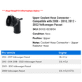 thumbnail image 2 of Upper Coolant Hose Connector - Compatible with 2008 - 2010, 2012 - 2022 Volkswagen Passat 2009 2013 2014 2015 2016 2017 2018 2019 2020 2021, 2 of 2