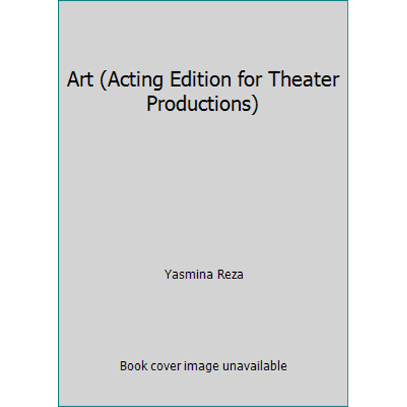 Pre-Owned Art (Acting Edition for Theater Productions) (Paperback) 0822216582 9780822216582