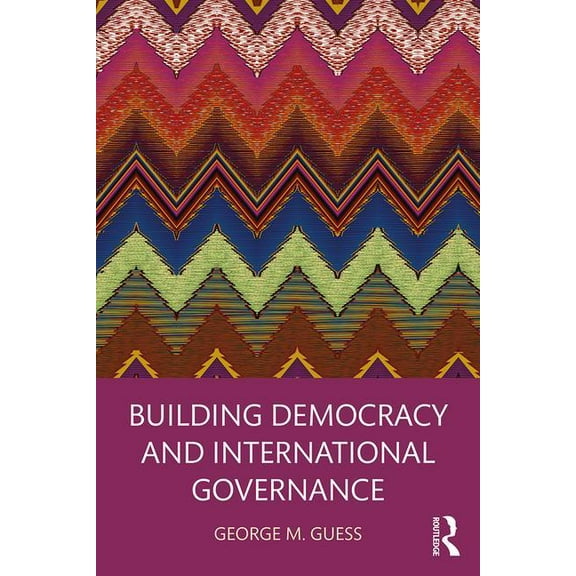 Building Democracy and International Governance, (Paperback)