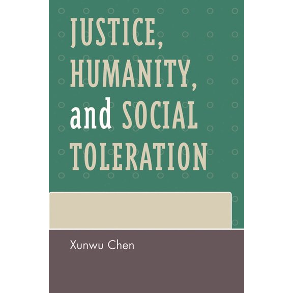 Justice, Humanity and Social Toleration, (Paperback)