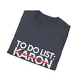 thumbnail image 4 of Inspiring Vacations To Do List Karon City Travel Tourism Gag Karon  Funny Sarcasm Novelty Traveling Men Women Unisex Softstyle T-Shirt, 4 of 4