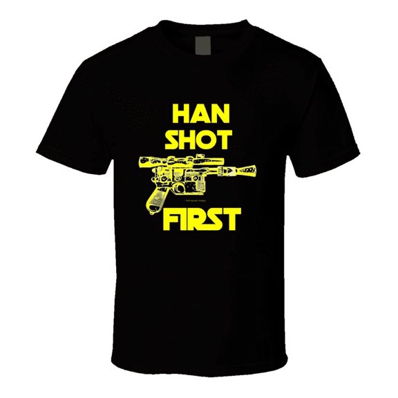 Han Shot First Star Solo Wars Funny Blaster Gift Scifi Empire T Shirt