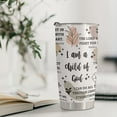 thumbnail image 5 of Christian Gifts for Women - Stainless Steel I Am a Child of God Tumbler Cup 20oz - Christian Faith Jesus God Bible Verse Religious Gifts, 5 of 6