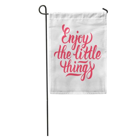 SIDONKU Pink Letter Enjoy The Little Things Hand Lettering Word Garden Flag Decorative Flag House Banner 12x18 inch